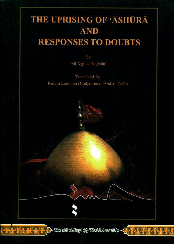 The Uprising Of Ashura And Responses To Doubts